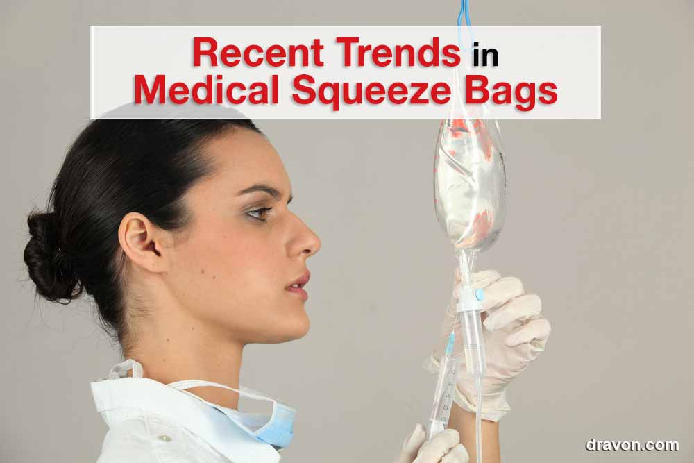 Recent Trends in Medical Squeeze Bags